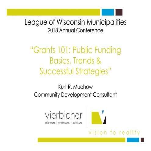 Grants 101 Public Funding Basics, Trends & Successful Strategies 10 26-2018