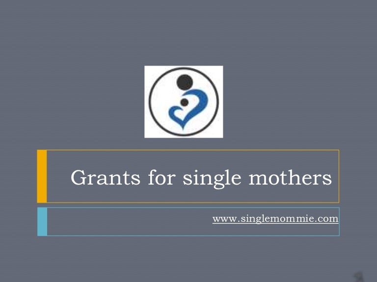 Grants for single mothers