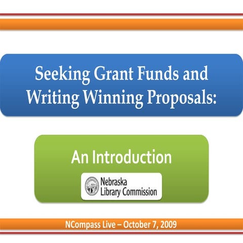 NCompass Live: Seeking Grant Funds and Writing Winning Proposals: An Introduc...