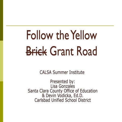 Follow The Yellow Grant Road