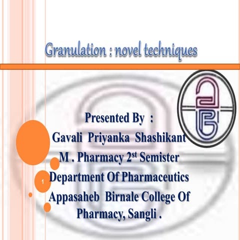 Granulation and its novel techniques 