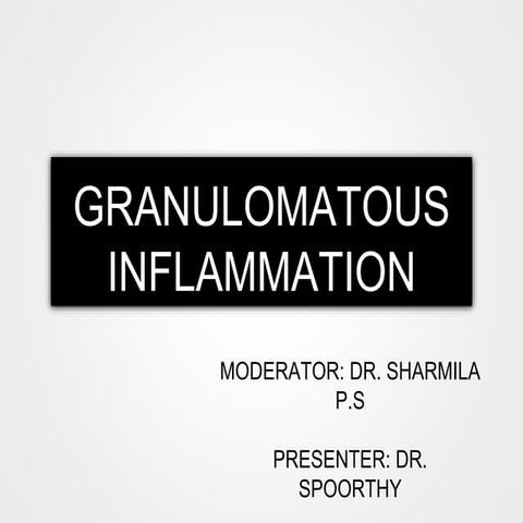 Granulomatous inflammation 