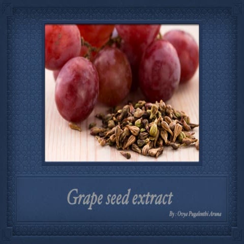 Grape seed extract 