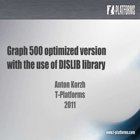 Graph 500 DISLIB powered optimized version