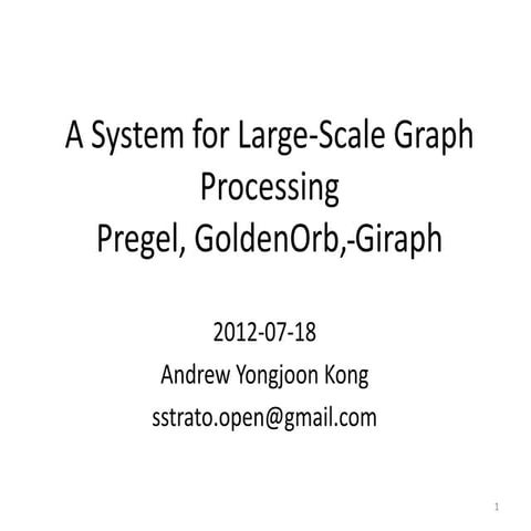 Graph analysis platform comparison, pregel/goldenorb/giraph