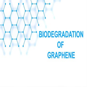 GRAPHENE AND ITS BIODEGRADATION CHEMISTRY.pptx