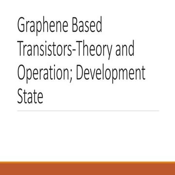 Graphene Transistors By Alex Van Eck.pptx