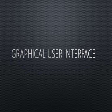 Graphical user-interface (GUI) | PPT