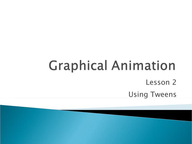 M5 - Graphical Animation - Lesson 2