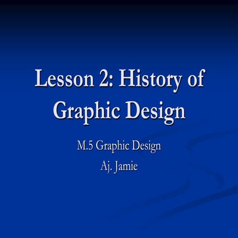 Graphic Design - History of Graphic Design