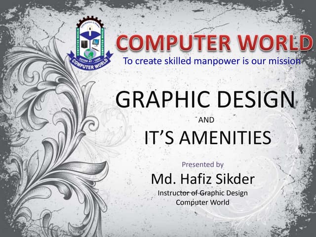 Graphic design and its amenities