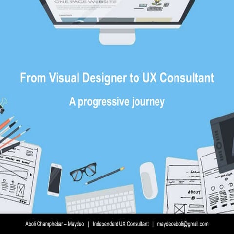 How to be a better UX Designer/ UX Consultant