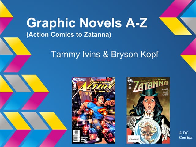 Graphic Novels A-Z : Action Comics to Zatanna