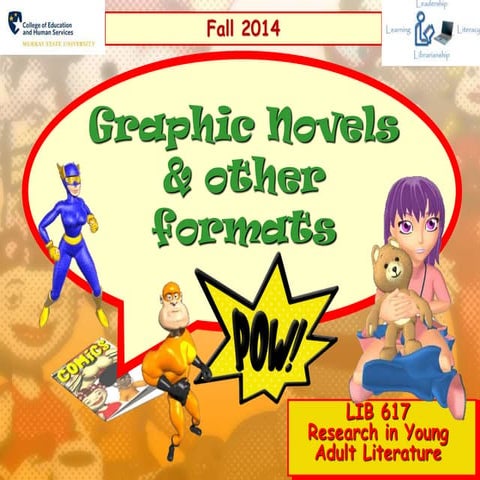 Graphic novels and other formats