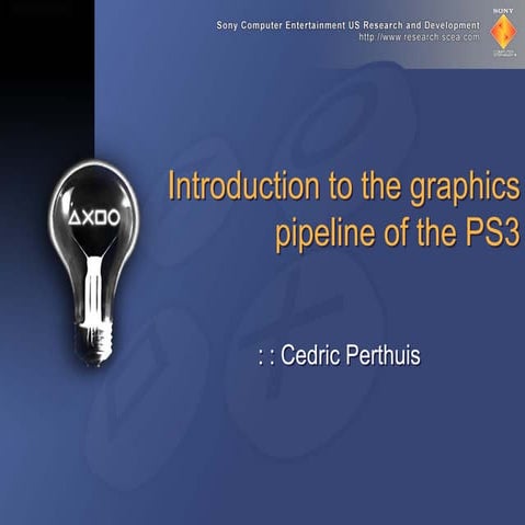 Introduction to the Graphics Pipeline of the PS3