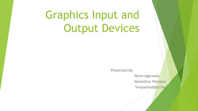 Graphics input and output devices
