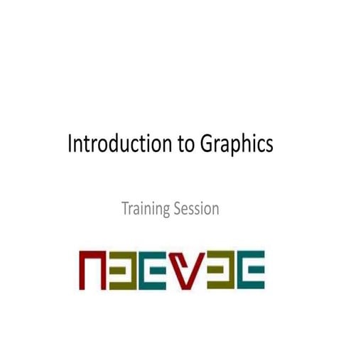 Introduction to Graphics - Session