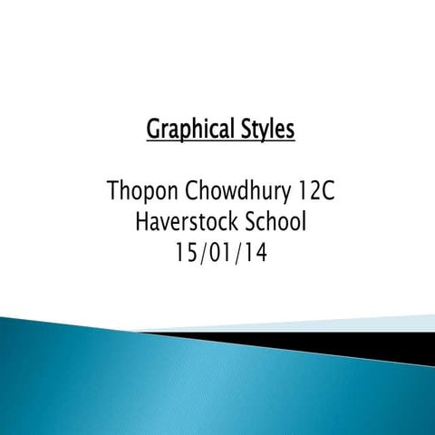 Graphicstylesandcolourtheorypresentation 140120164835-phpapp01 