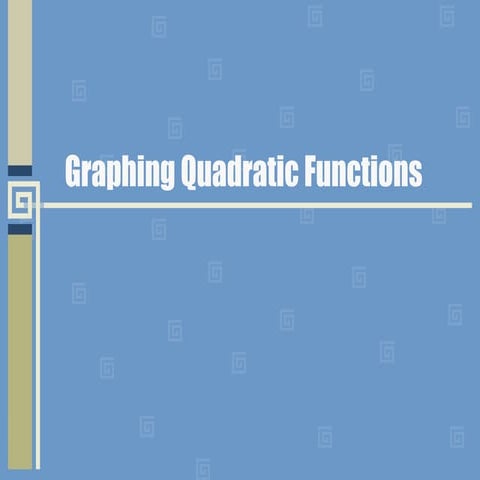 Graphing Quadratic Functions