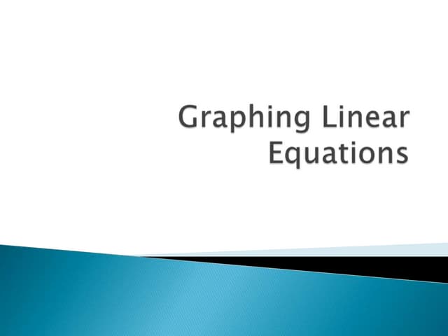 Graphing linear equations