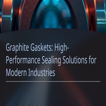 Premium Graphite Gaskets for Industrial Sealing Solutions