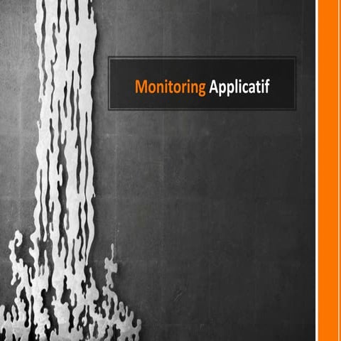Monitoring applicatif : Pourquoi et comment ?