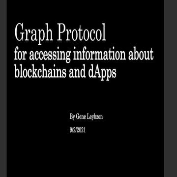 Graph protocol for accessing information about blockchains and d apps ...