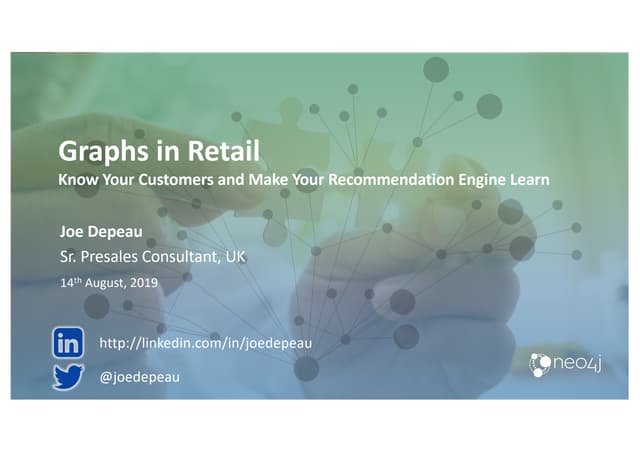 Graphs in Retail: Know Your Customers and Make Your Recommendations Engine Learn