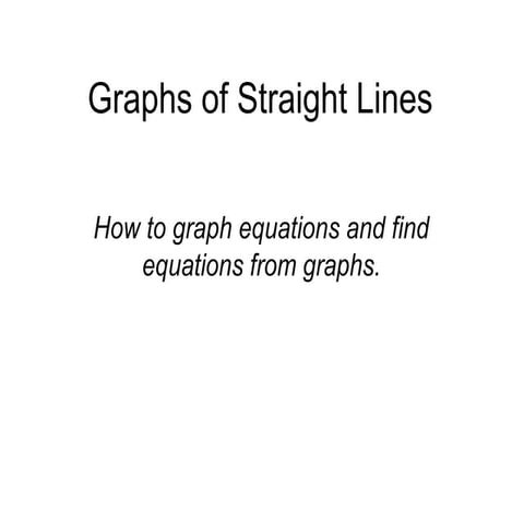 Graphs of straight lines