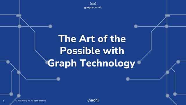 Neo4j Keynote: The Art of the Possible with Graph Technology