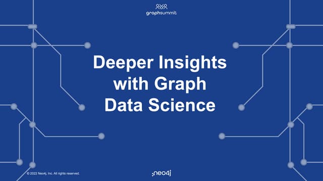 Deeper Insights with Graph Data Science