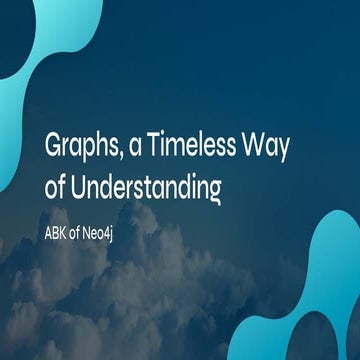 GraphSummit Europe 2024 - Graphs A Timeless Way of Understanding.pdf