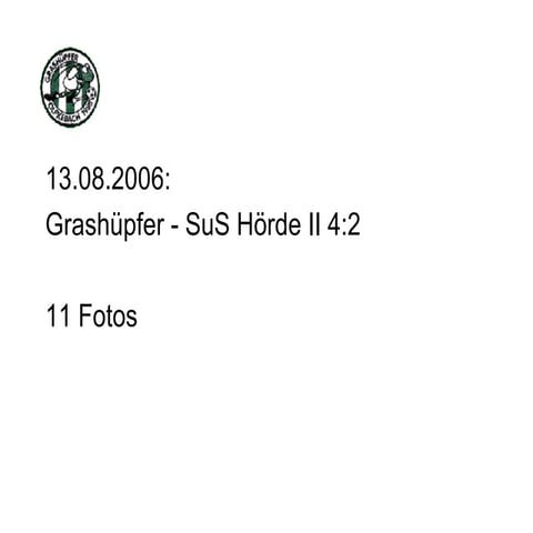 Grashüpfer gegen SuS Hörde II