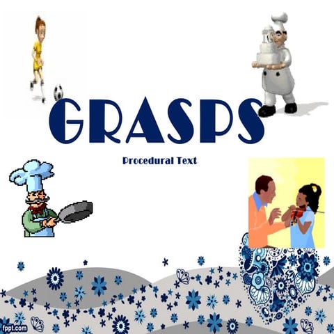 GRASPS about Procedural Text