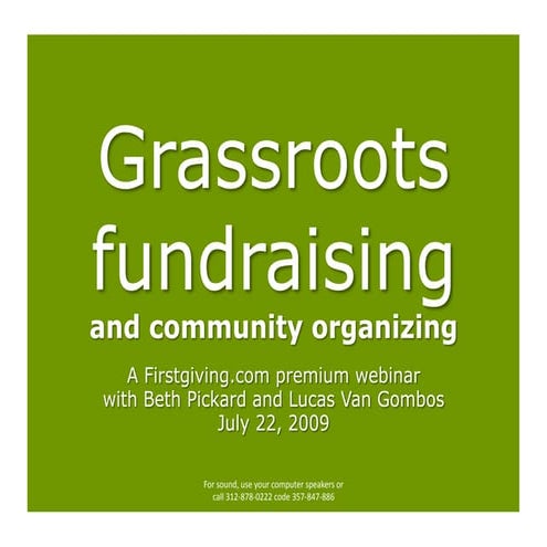 Grassroots fundraising and community organizing