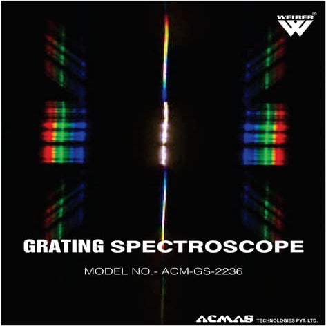Grating Spectroscope by ACMAS Technologies Pvt Ltd.