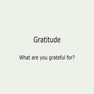 Gratitude