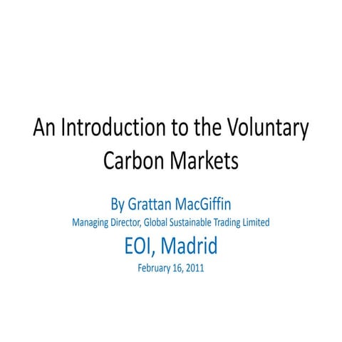 An Introduction to the Voluntary Carbon Markets | PPTX