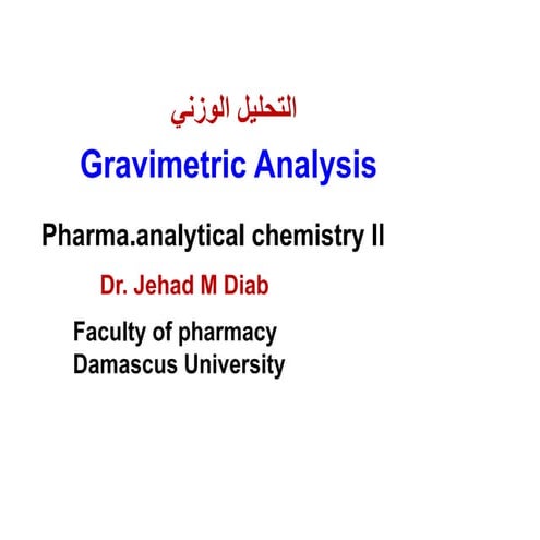 Gravimetric methods of analysis [compatibility mode]