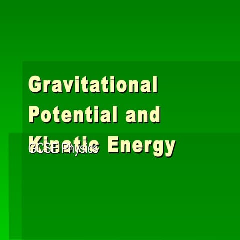 GPE and Kinetic Energy