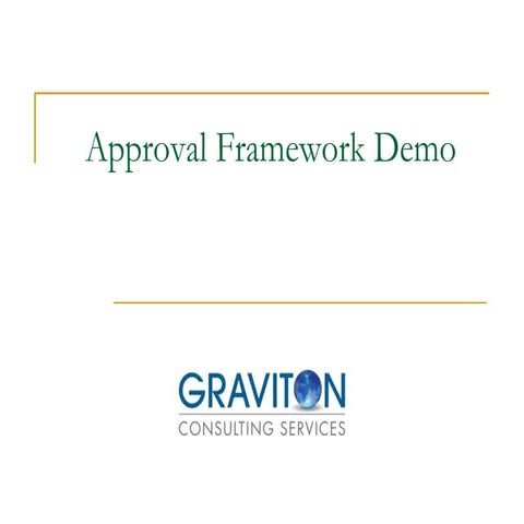 Graviton Approval Framework Presentation