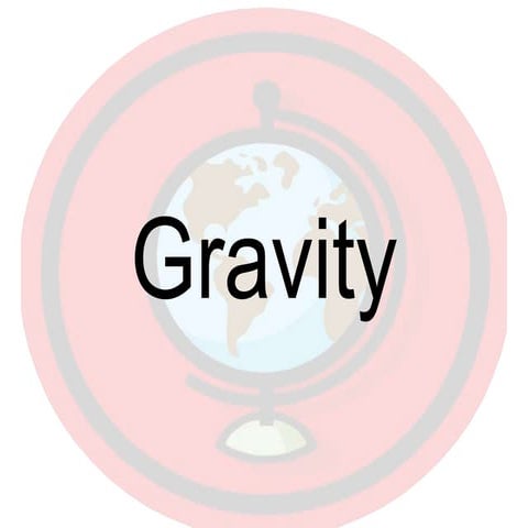 Gravity