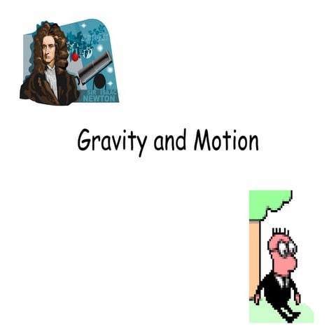 Gravity and motion