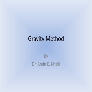 Gravity method