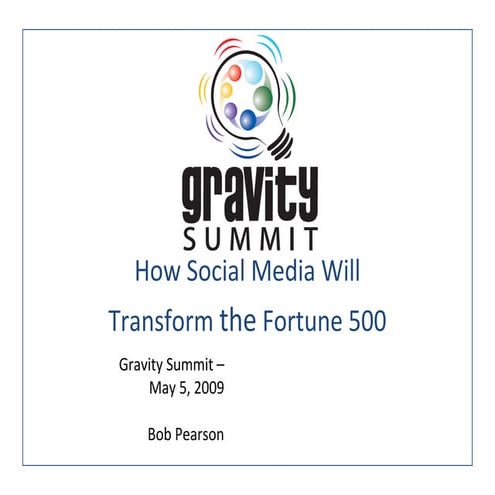 Gravity Summit: How Social  Media Will Transform The Fortune 500