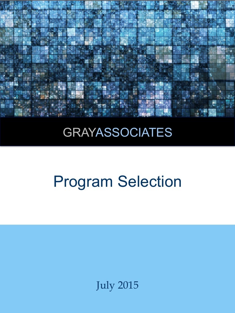 Gray Associates Program Selection and Assessment