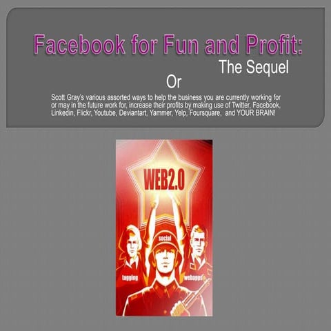 Facebook for Fun and Profit: the Sequel