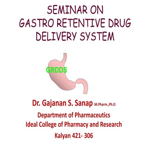 Gastro Retentive Drug Delivery System