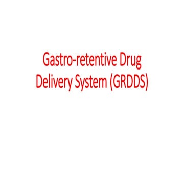 Gastroretentive Drug Delivery system