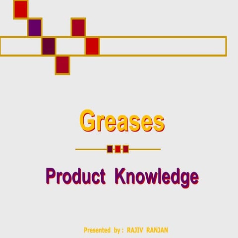 Grease   product knowledge